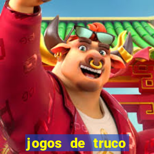 jogos de truco valendo dinheiro